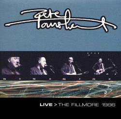 Pete Townshend : Live at Filmore 1996